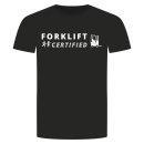 Forklift Certified T-Shirt