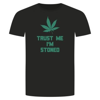 Trust Me Im Stoned T-Shirt