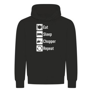 Eat Sleep Chopper Repeat Kapuzenpullover