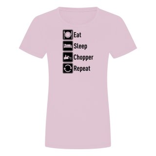 Eat Sleep Chopper Repeat Damen T-Shirt Rosa 2XL