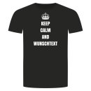 Keep Calm And Custom Text T-Shirt