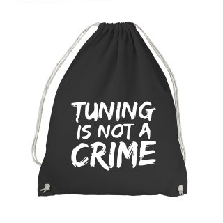 Tuning Is Not A Crime Gym Sack