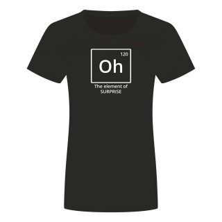 Oh The Element Of Surprise Damen T-Shirt