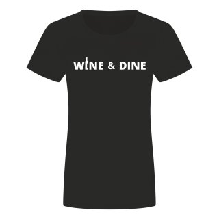 Wine And Dine Ladies T-Shirt