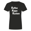 Kaffee Kippe Kacken Damen T-Shirt Schwarz S