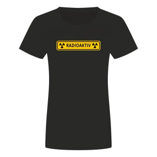 Radioaktiv Damen T-Shirt